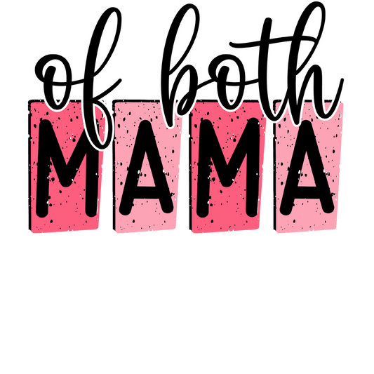 Of Both Mama Design - DTF Ready To Press