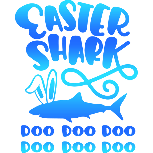 Easter Shark Doo Doo Design - DTF Ready To Press