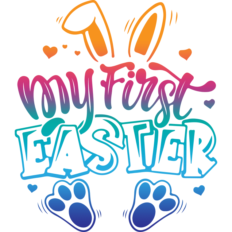 My First Easter Design - DTF Ready To Press
