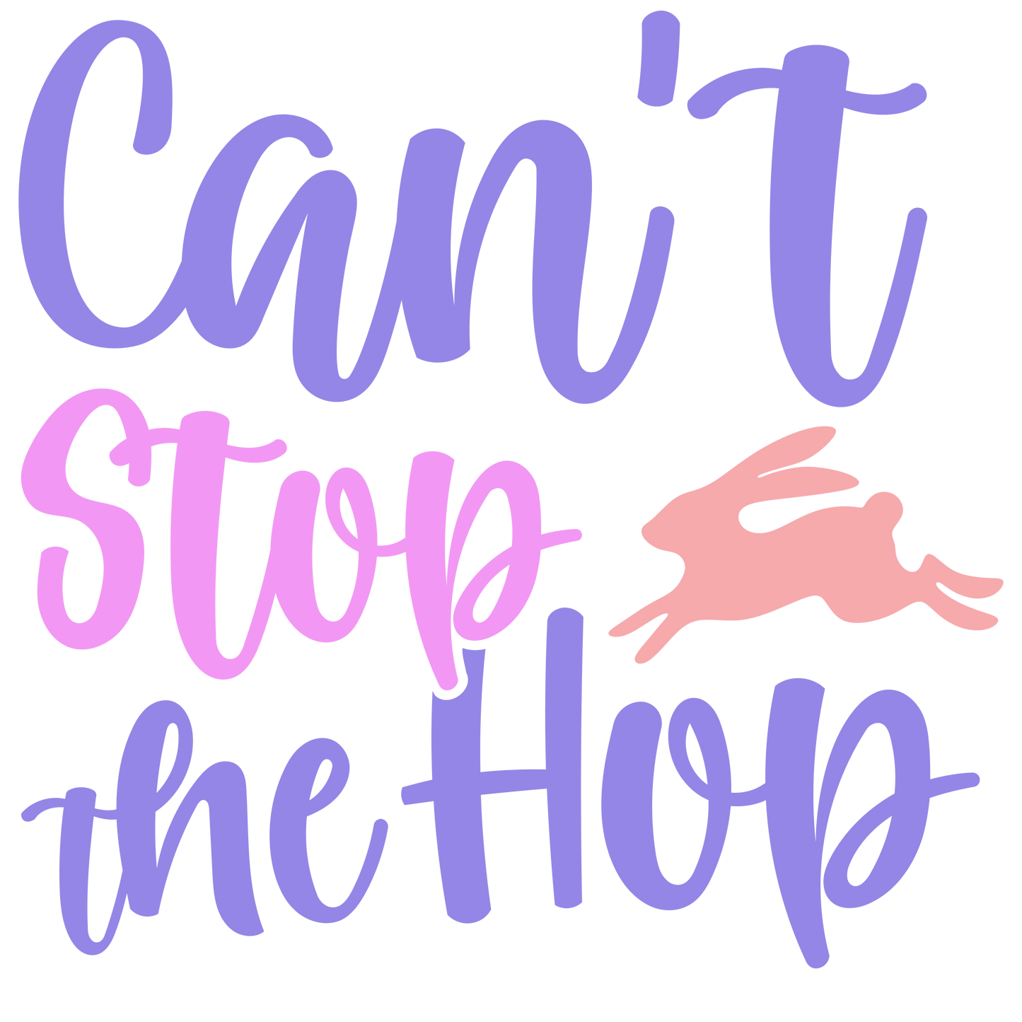 Can't Stop The Hop Easter Design - DTF Ready To Press