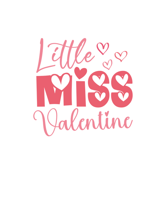 Little Miss Valentine's Day Design - DTF Ready To Press