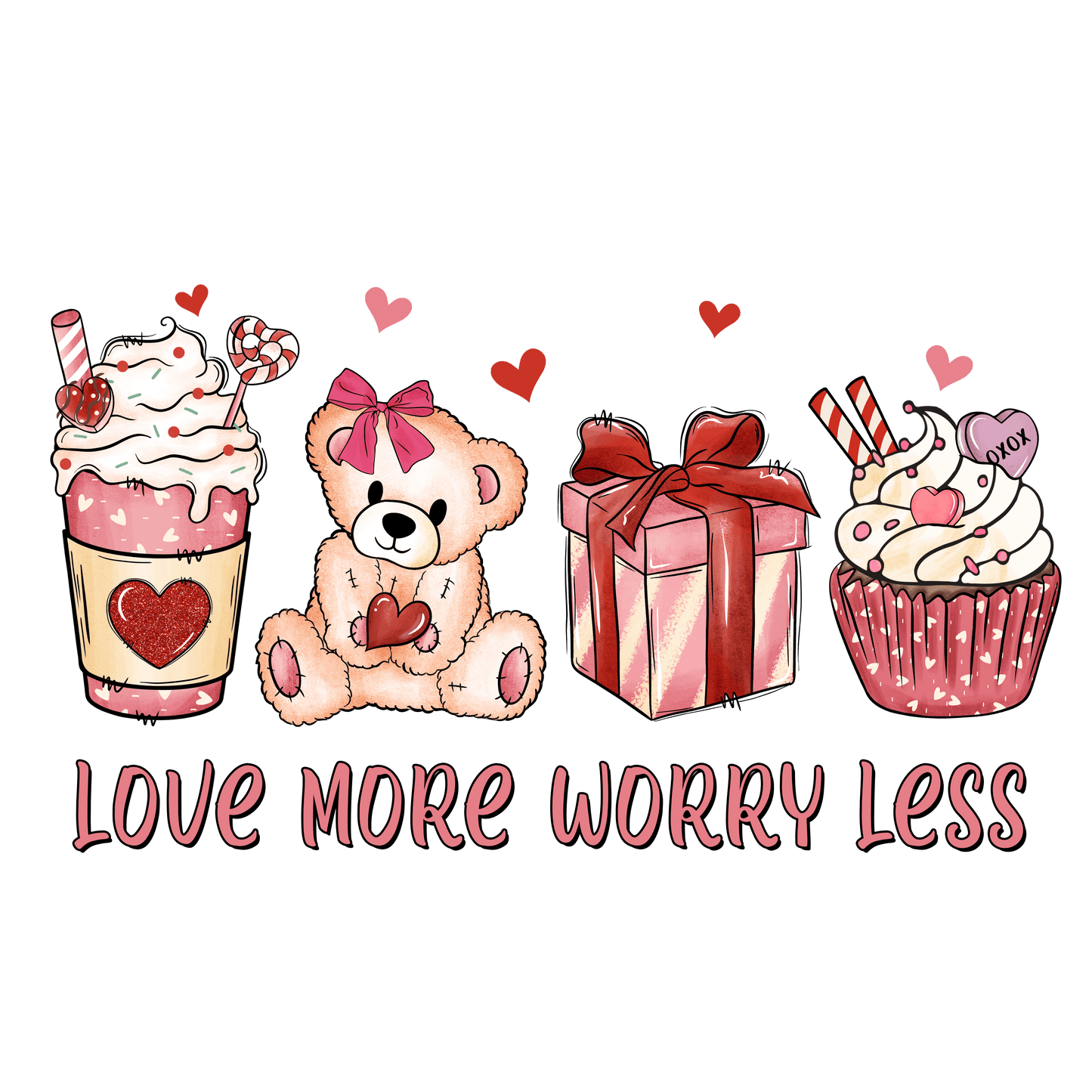 Love More Worry Less Valentine's Day Design - DTF Ready To Press