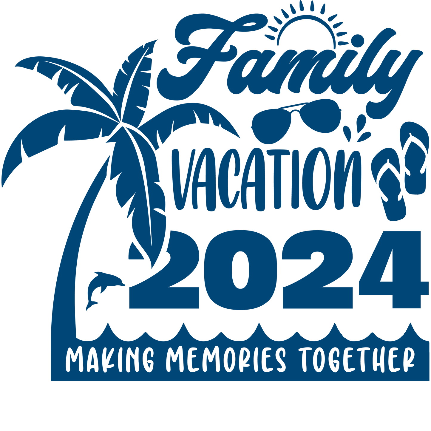 2024 Family Vacation Making Memories Together Design - DTF Ready To Press