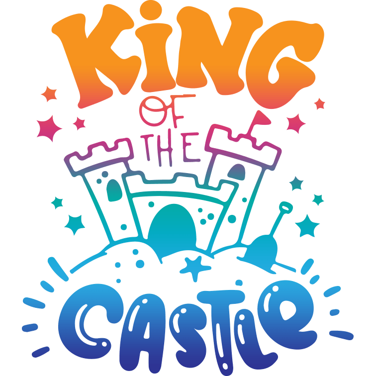 King Of The Castle Summer Design - DTF Ready To Press