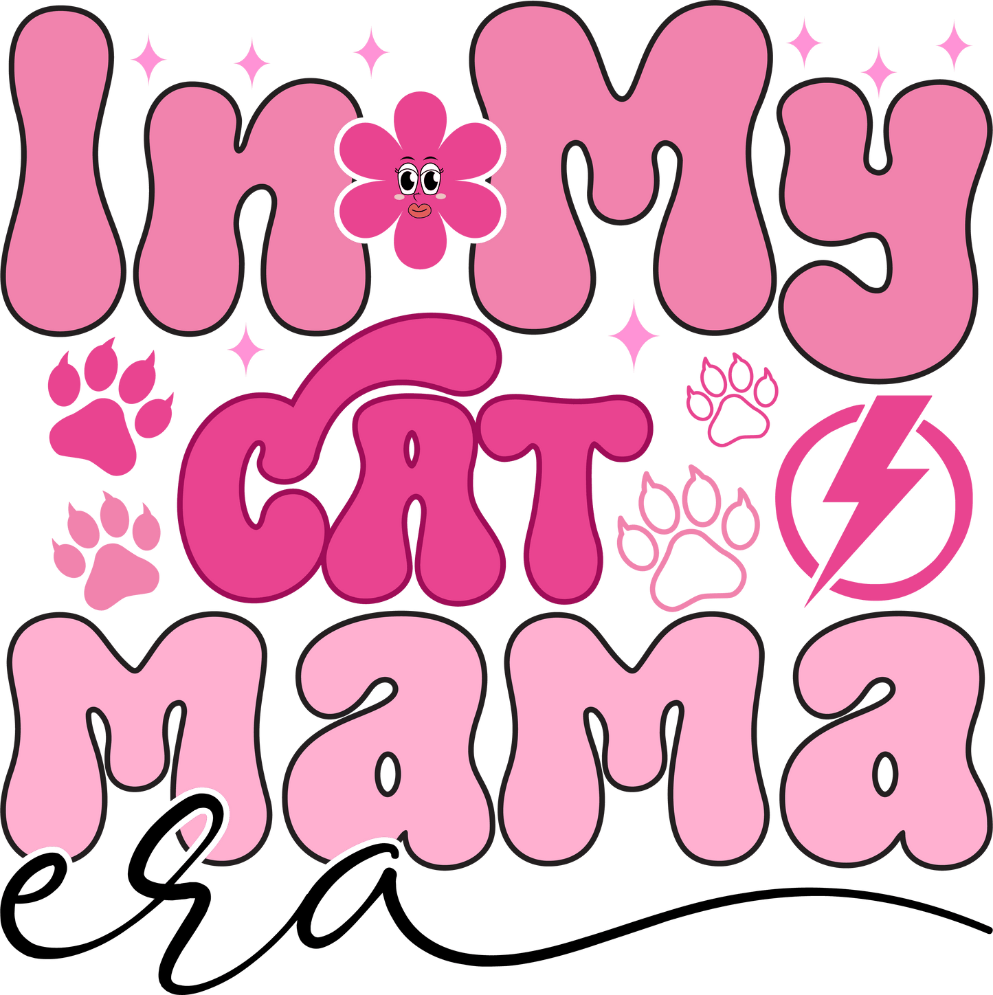 Cat Mama Era Design - DTF Ready To Press