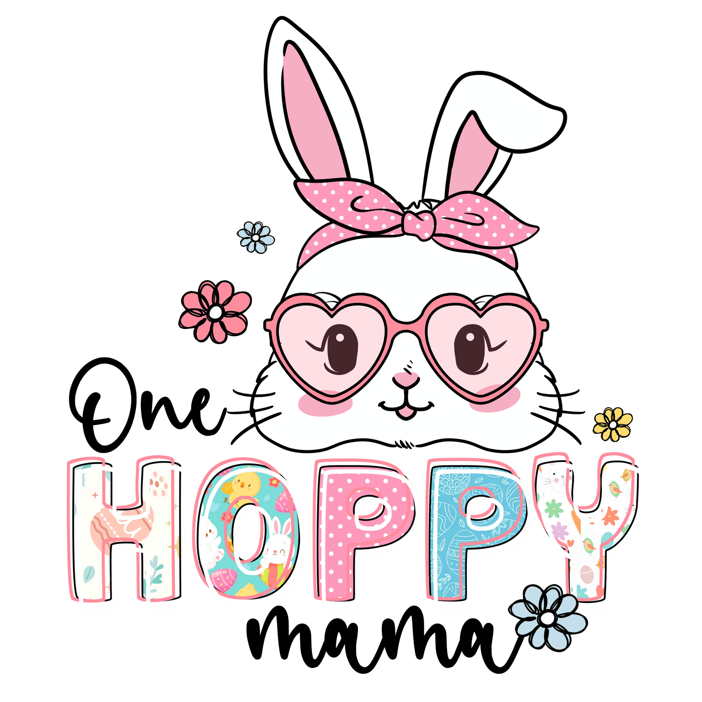 One Hoppy Mama Easter Design - DTF Ready To Press