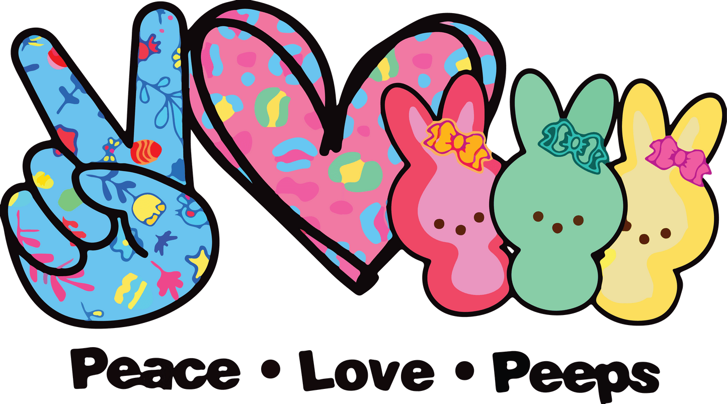 Peace Love Peeps Easter Design - DTF Ready To Press