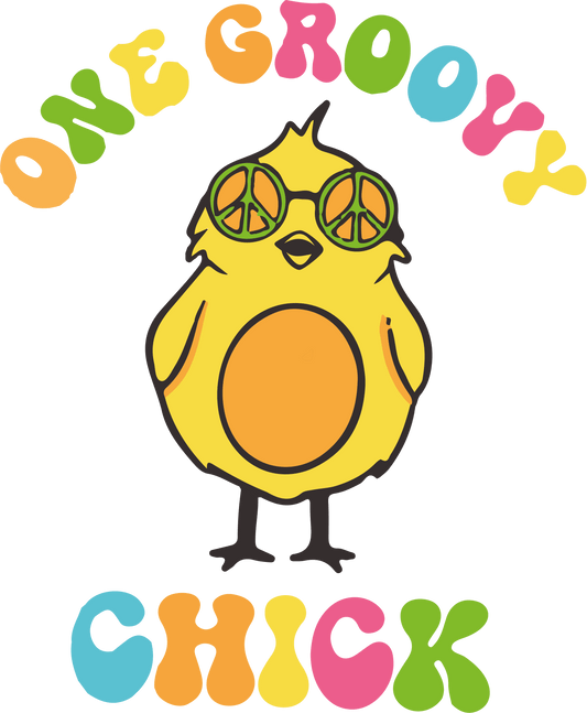 One Groovy Chick Easter Design - DTF Ready To Press