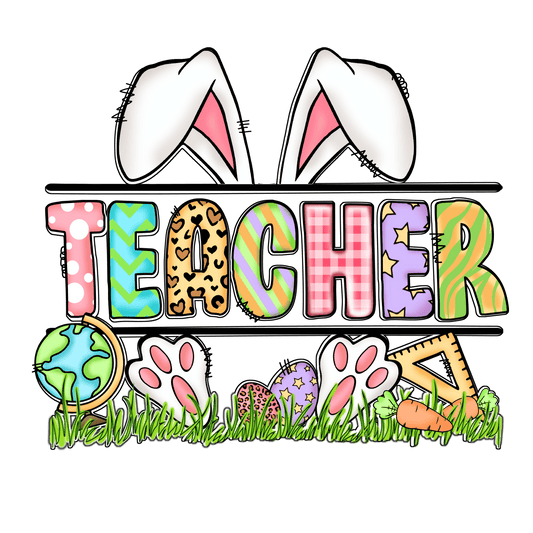 Teacher Bunny Easter Design - DTF Ready To Press