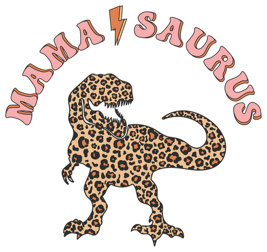 Funny Mother's Day Mama Saurus Design - DTF Ready To Press