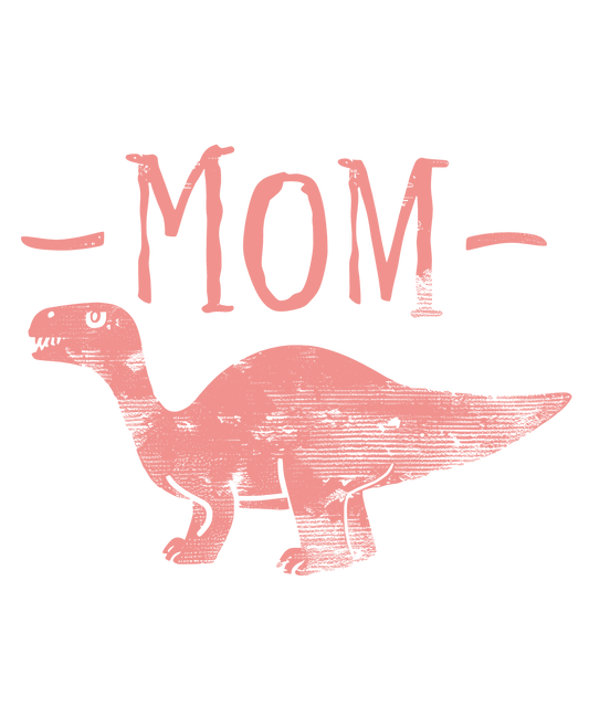 Dino Mom Design - DTF Ready To Press