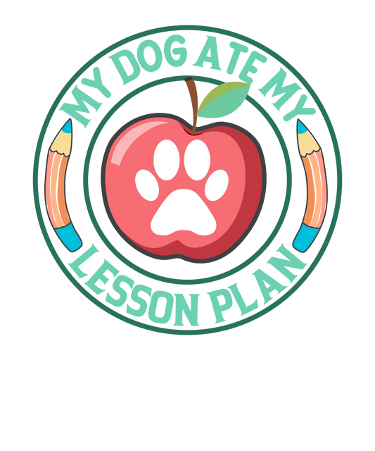 My Dog Ate My Lesson Plan Design - DTF Ready To Press