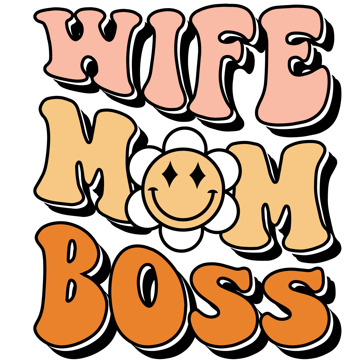 Wife Mom Boss Design - DTF Ready To Press