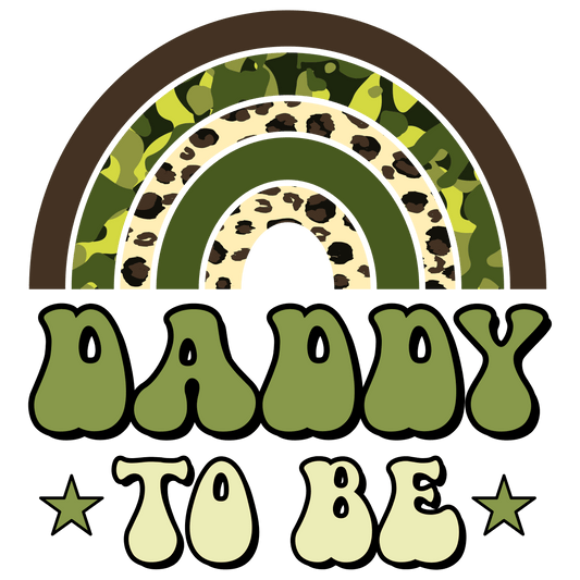 Daddy To Be Design - DTF Ready To Press