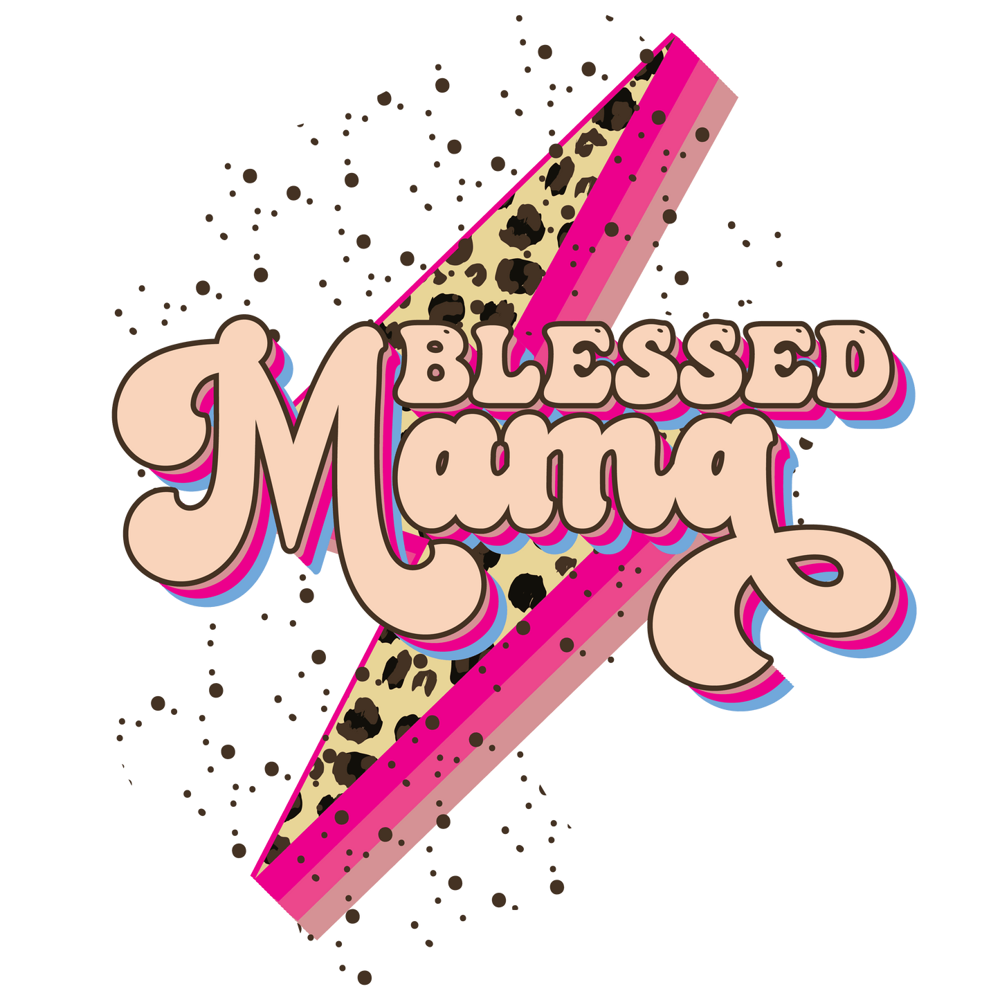 Blessed Mama Design - DTF Ready To Press