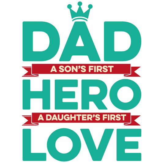 Hero Dad Father's Day Design - DTF Ready To Press