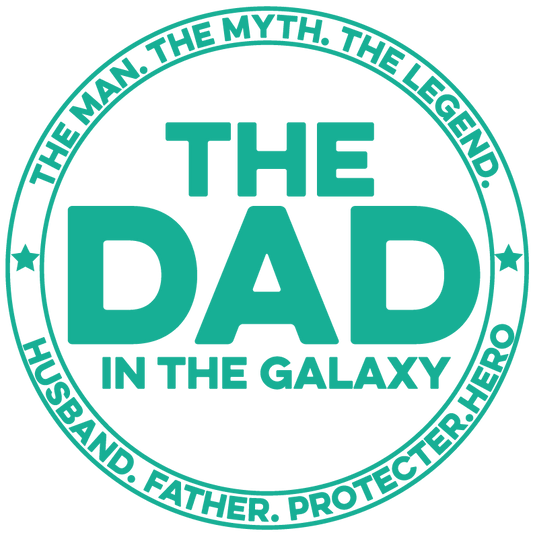 The Dad In The Galaxy Design - DTF Ready To Press