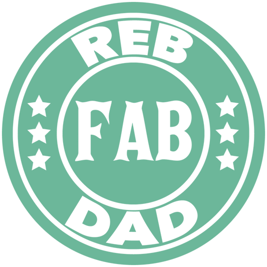 Reb Fab Dad Design - DTF Ready To Press