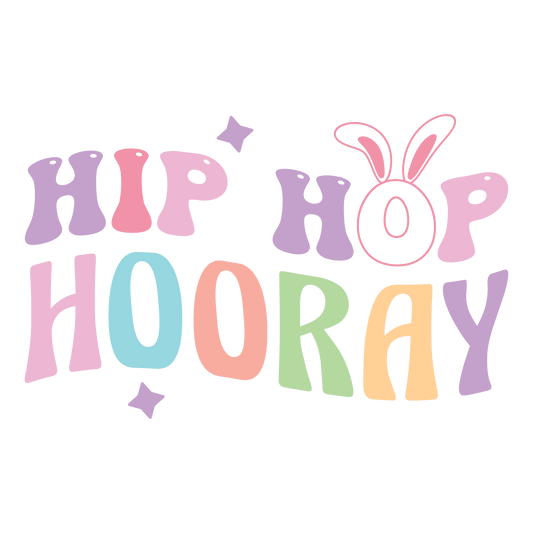Hip Hop Hooray Easter Design - DTF Ready To Press
