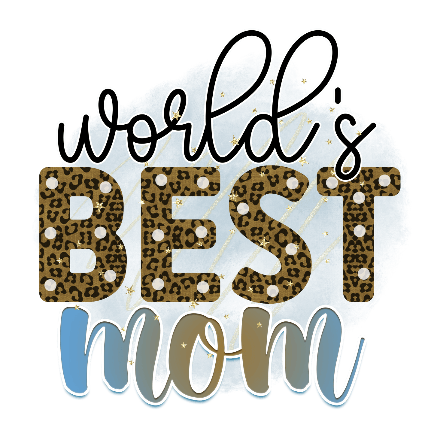 World's Best Mom Design - DTF Ready To Press