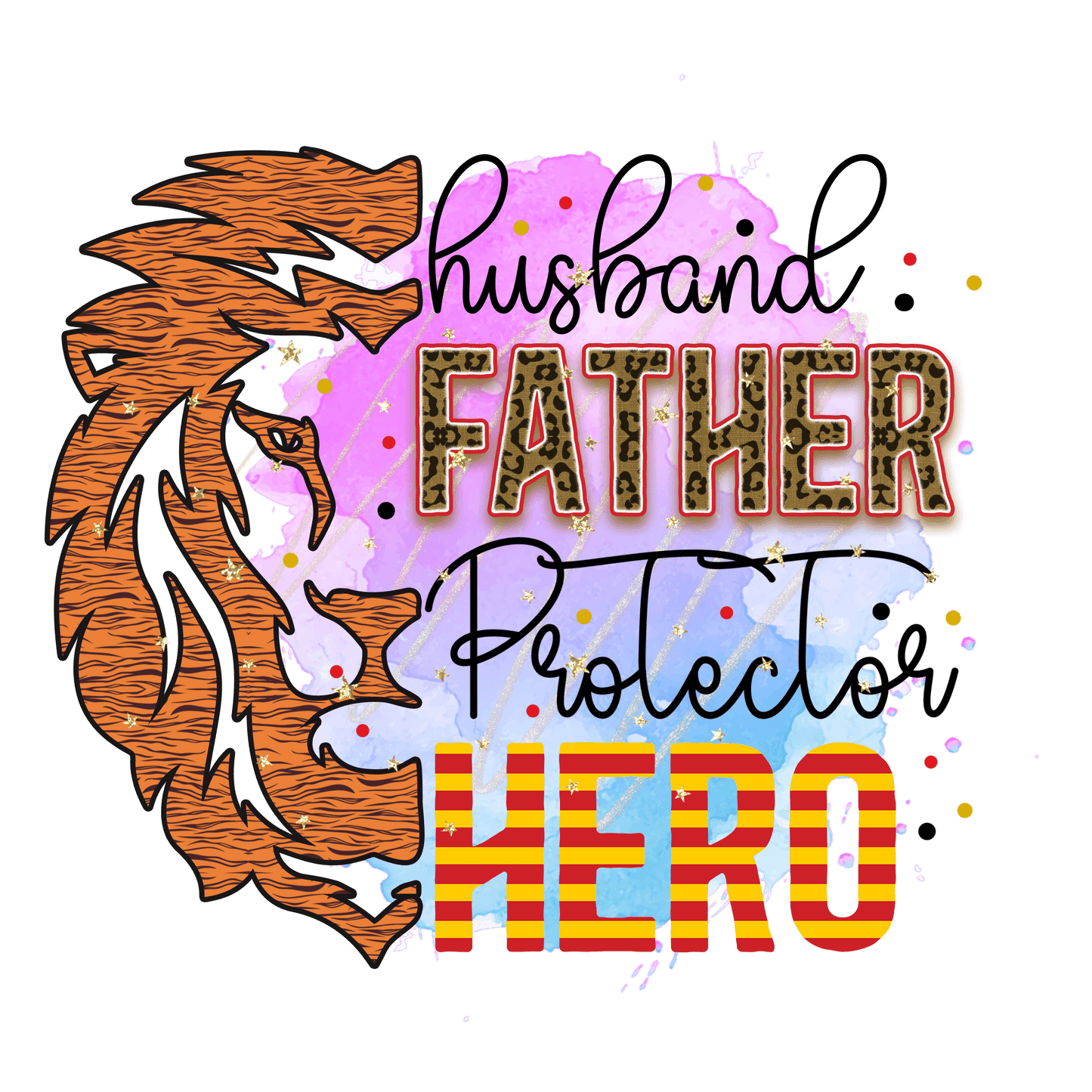 Husband Father Protector Hero Design - DTF Ready To Press