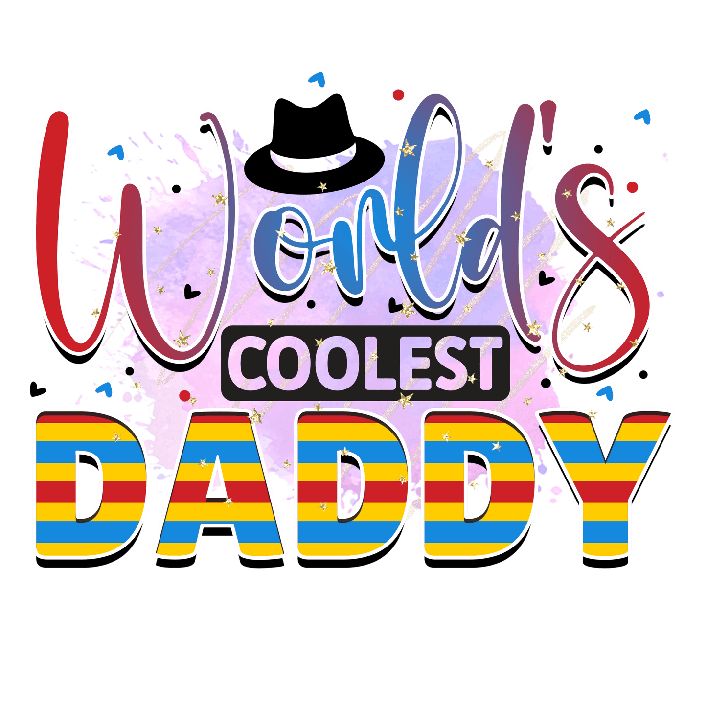 World's Coolest Daddy Design - DTF Ready To Press