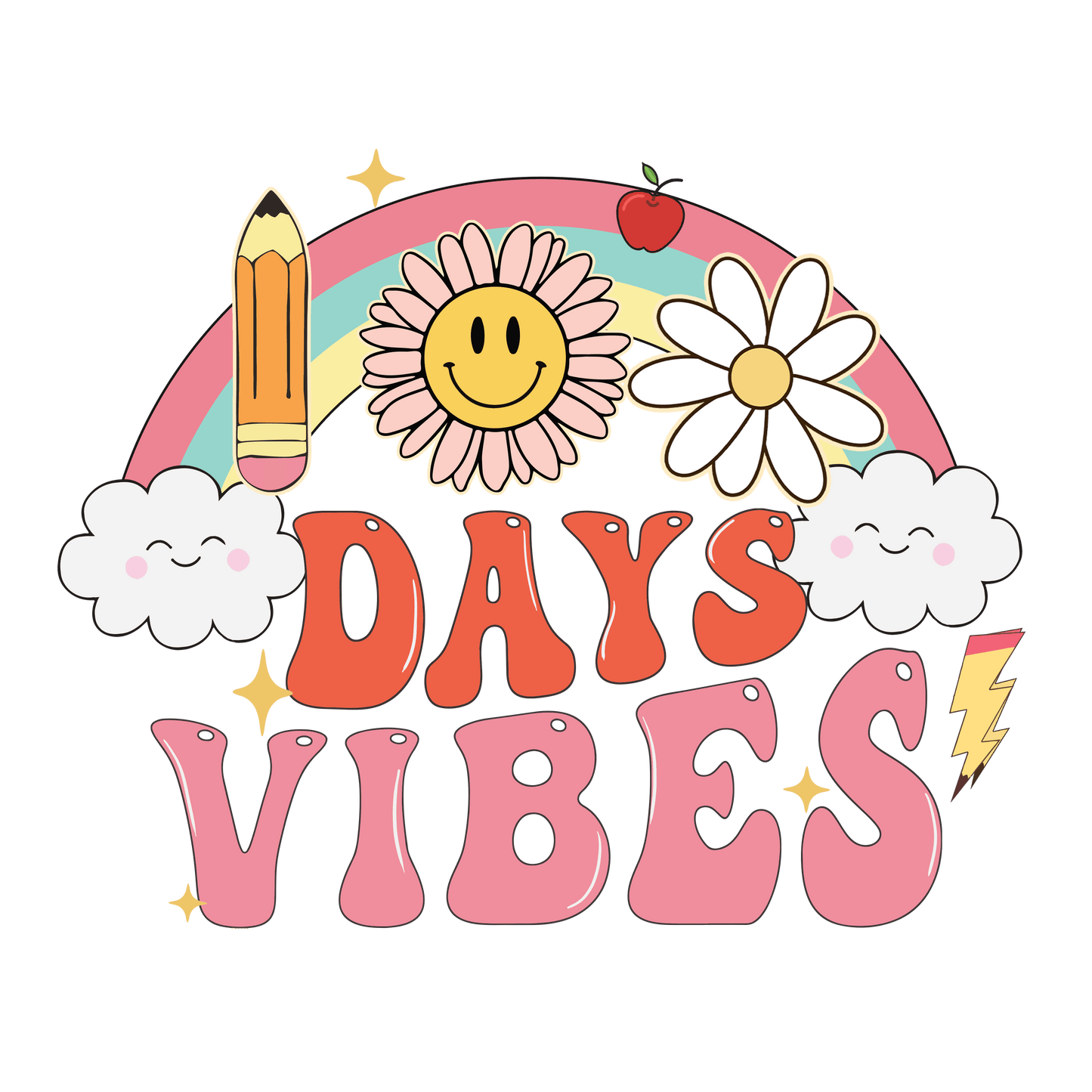 100 Days Vibes Design - DTF Ready To Press