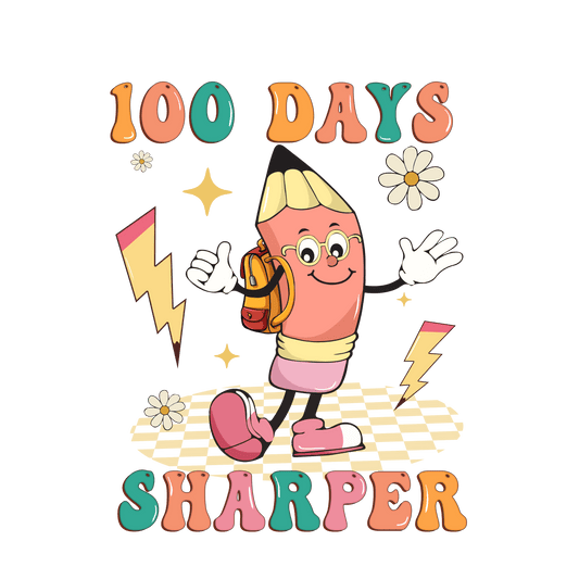 100 Days Sharper Design - DTF Ready To Press