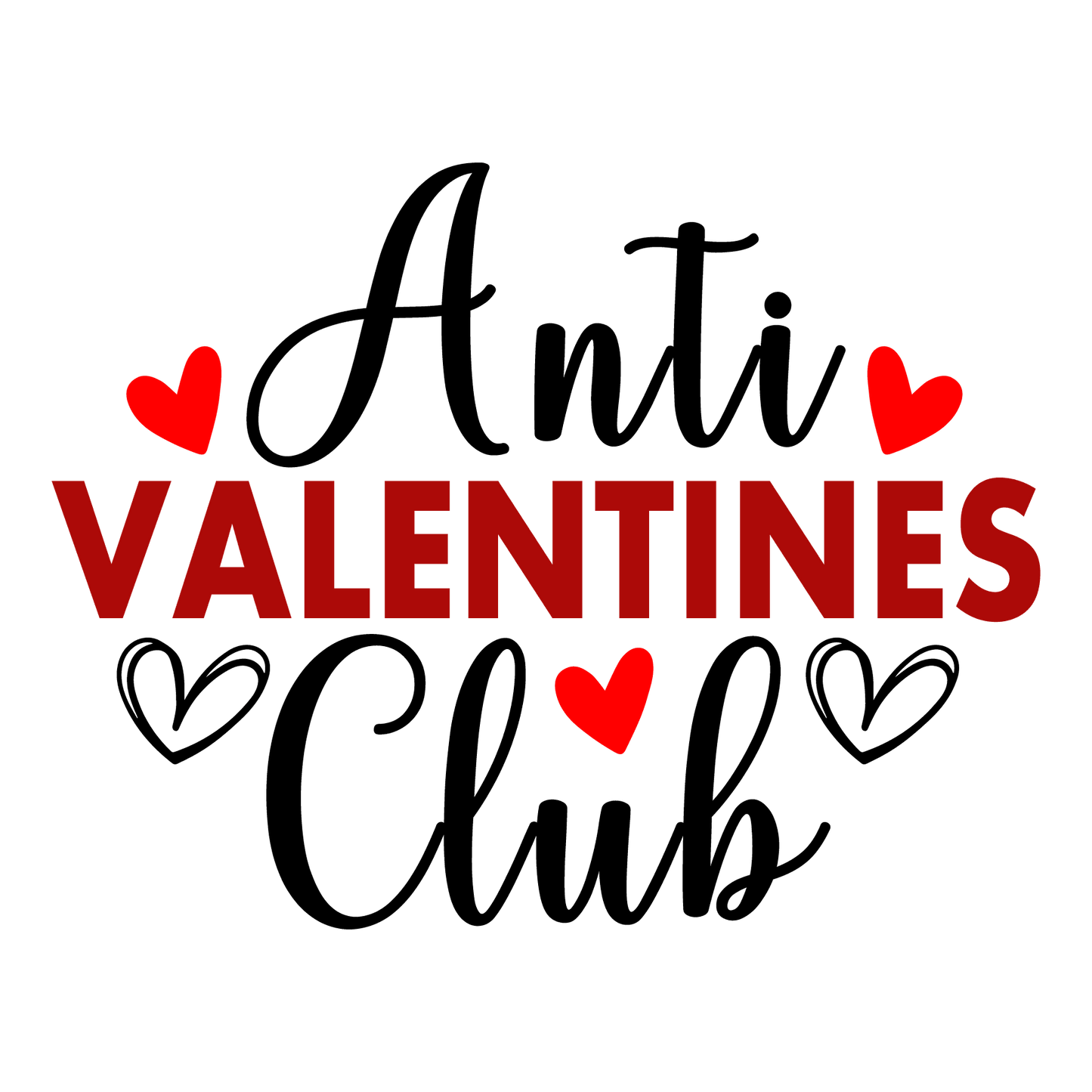 Anti Valentines Club Valentine's Day Design - DTF Ready To Press