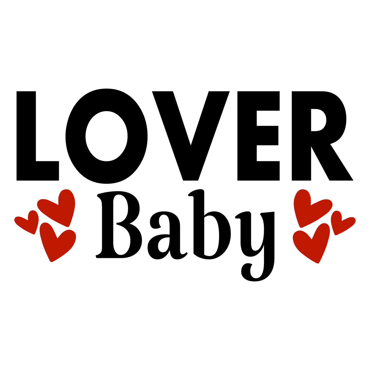 Lover Baby Valentine's Day Design - DTF Ready To Press