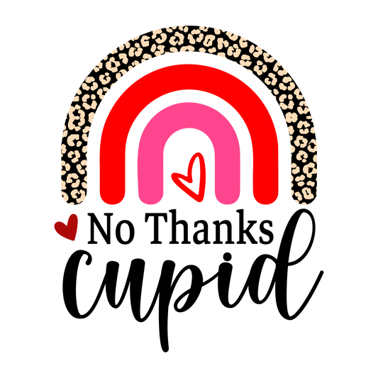 No Thanks Cupid Valentine's Day Leopard Design - DTF Ready To Press