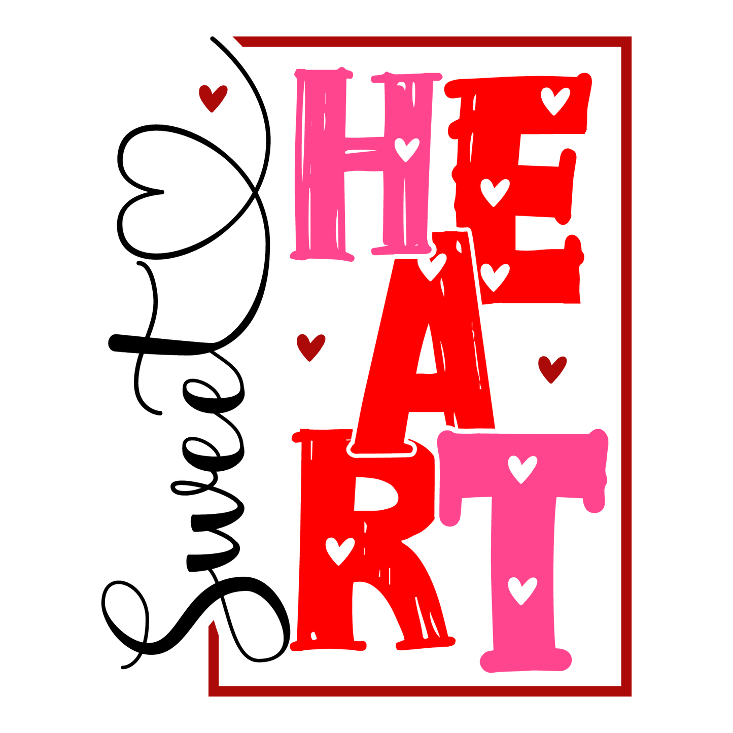 Sweet Heart Valentine's Day Design - DTF Ready To Press