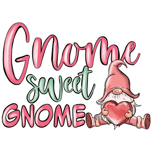 Gnome Sweet Gnome Valentine's Day Design - DTF Ready To Press