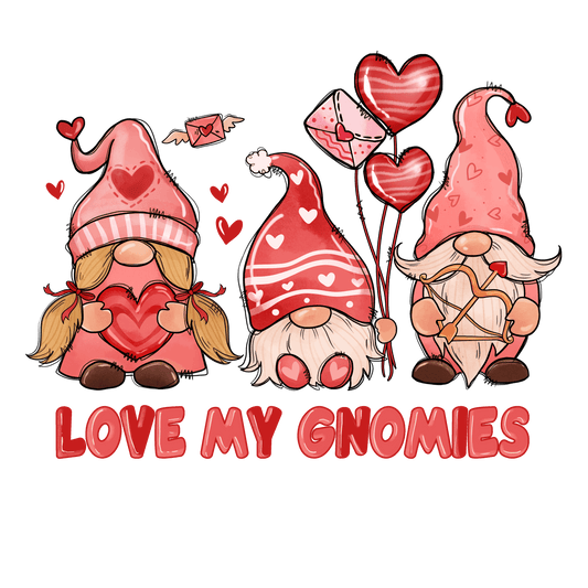 Love My Gnomies Valentine's Day Design - DTF Ready To Press