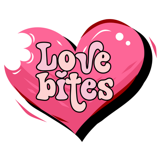 Love Bites Valentine's Day Design - DTF Ready To Press