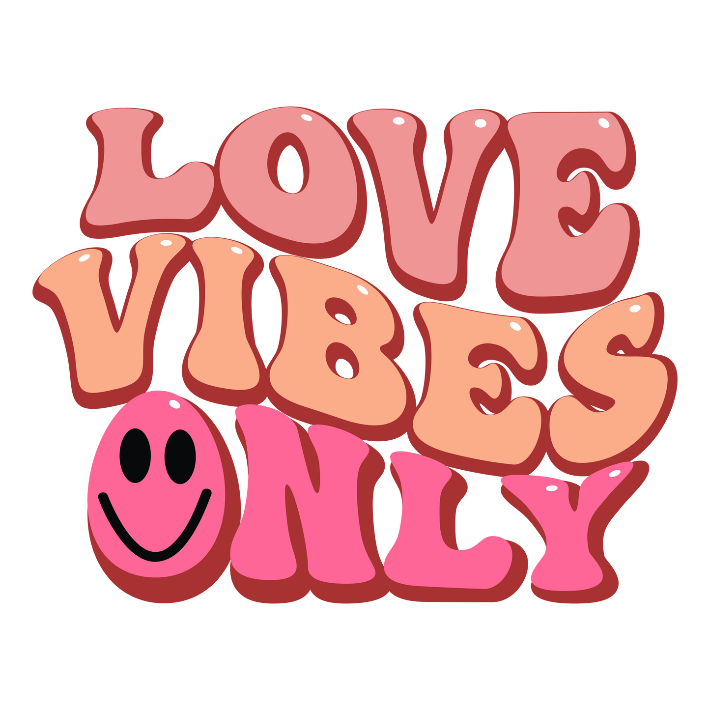 Love Vibes Only Valentine's Day Design - DTF Ready To Press