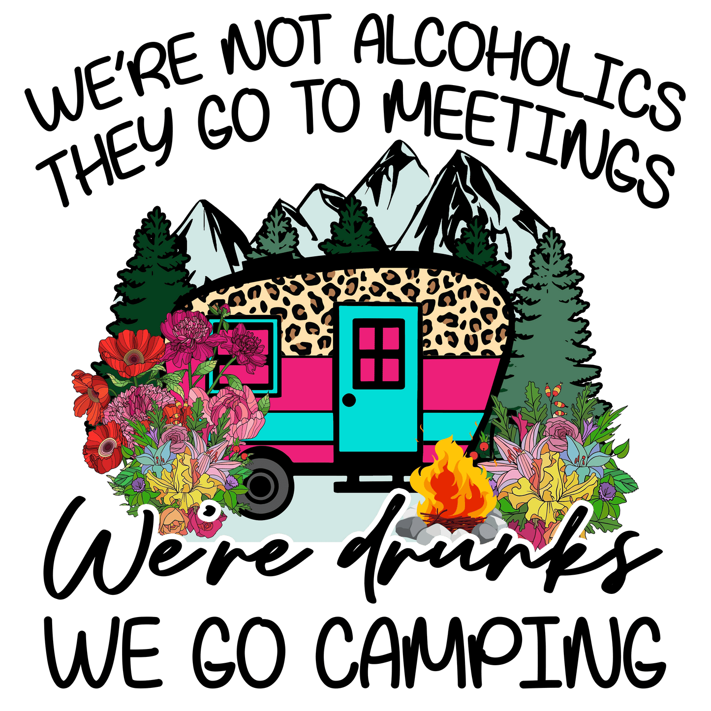 We Go Camping Design - DTF Ready To Press