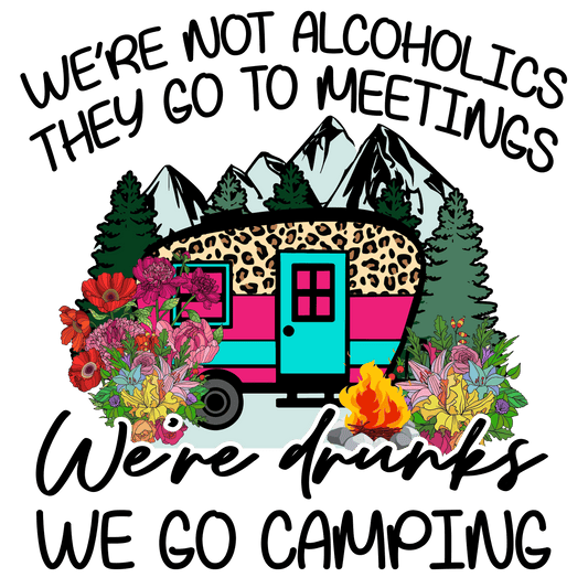 We Go Camping Design - DTF Ready To Press