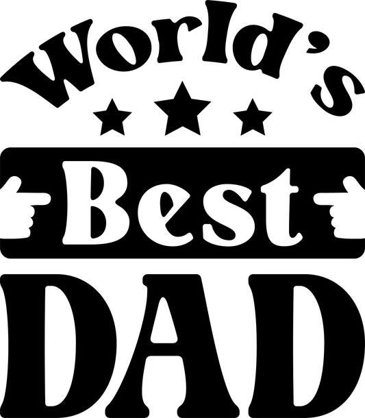 World's Best Dad Design - DTF Ready To Press