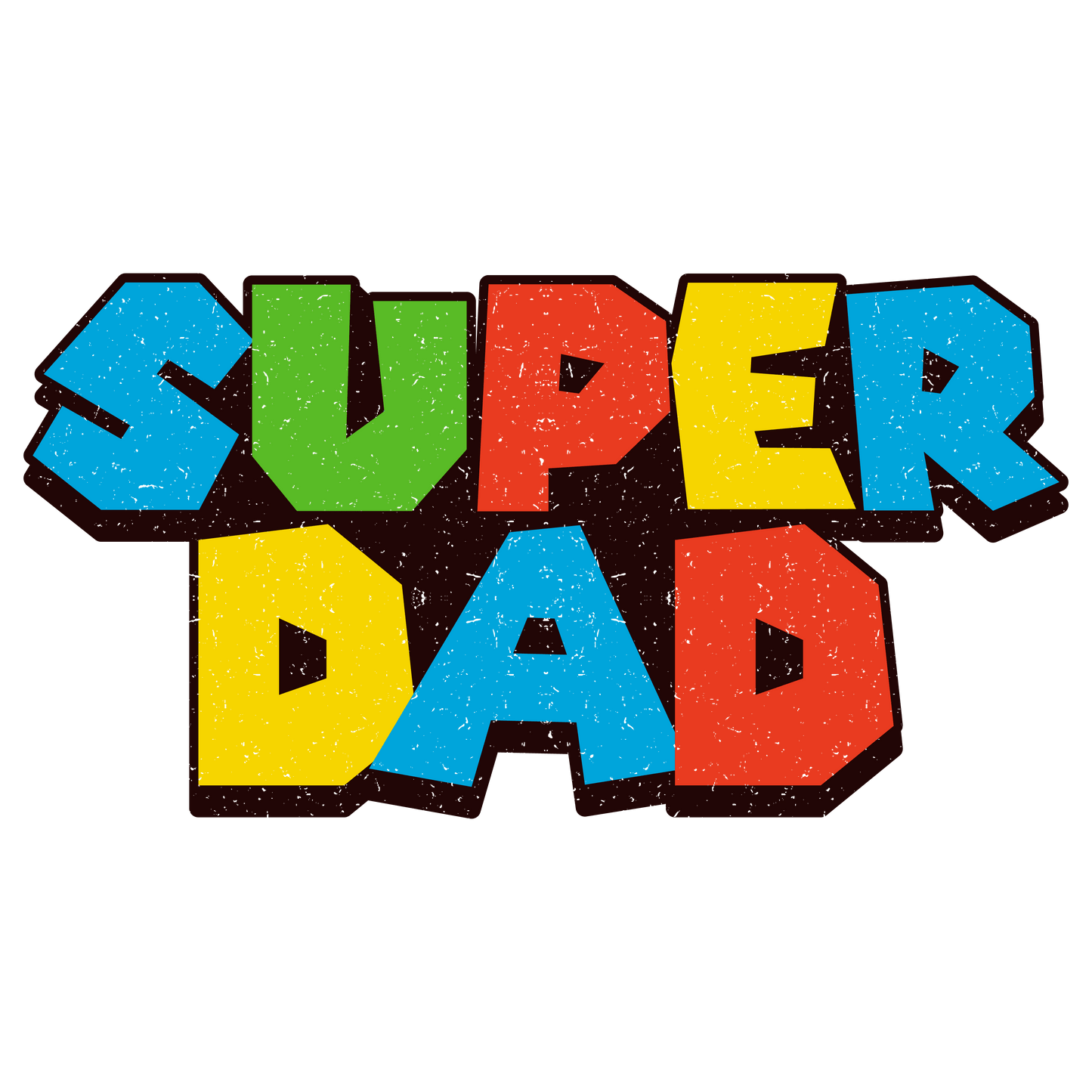 Super Dad Design - DTF Ready To Press