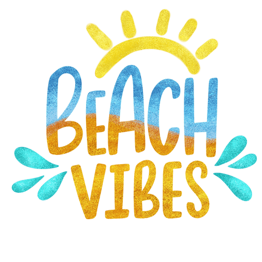 Beach Vibes Design - DTF Ready To Press