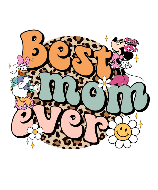 Best Mom Ever Disney Design - DTF Ready To Press