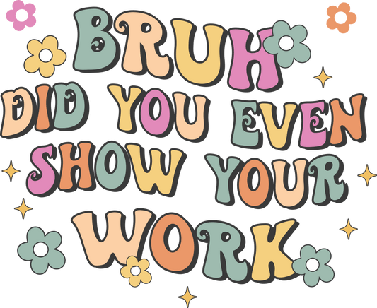 Sarcastic Funny Teacher Day Design - DTF Ready To Press