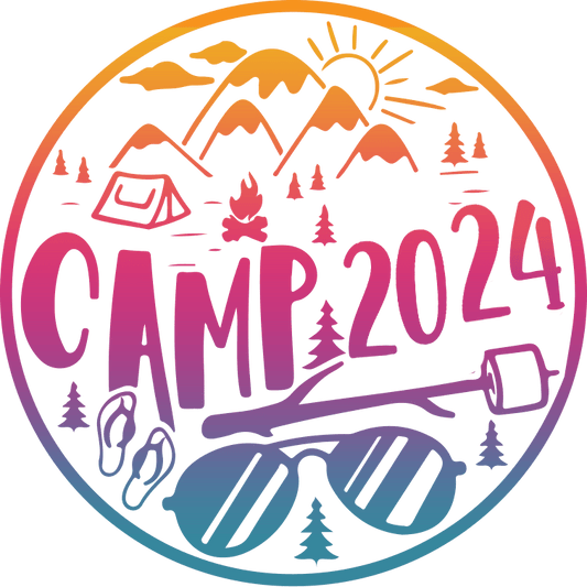 2024 Camping Trip Design - DTF Ready To Press