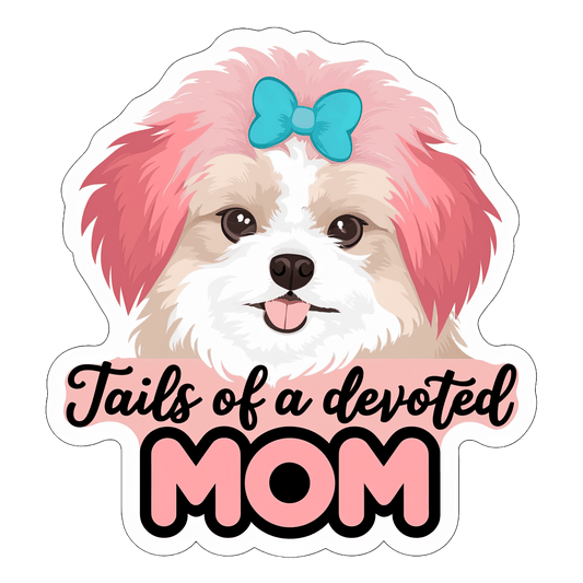 Tails Of A Devoted Mom Design - DTF Ready To Press