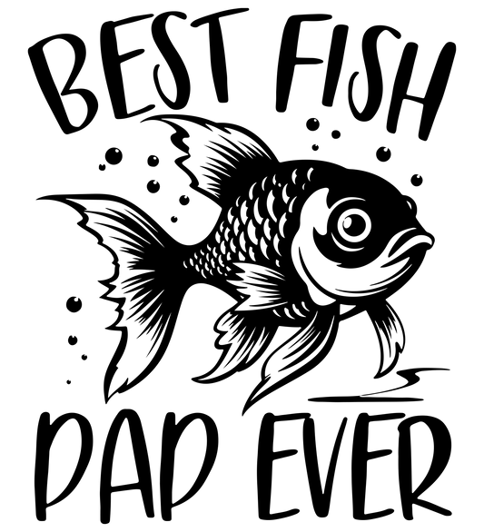 Best Fish Pap Ever Design - DTF Ready To Press