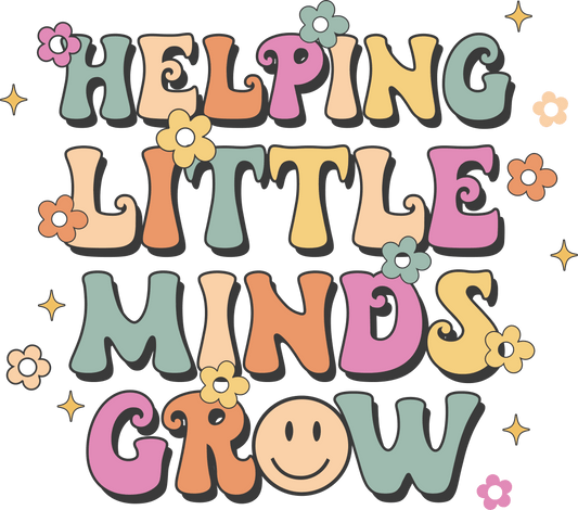 Helping Little Minds Teachers Day Design - DTF Ready To Press