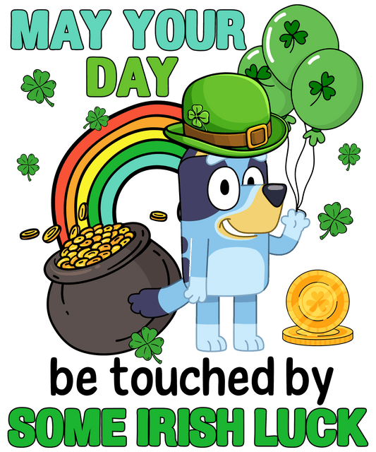 Patrick's Day May Your Day Be Touched By Some Irish Luck - DTF Ready To Press