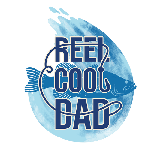 Reel Cool Dad Design - DTF Ready To Press