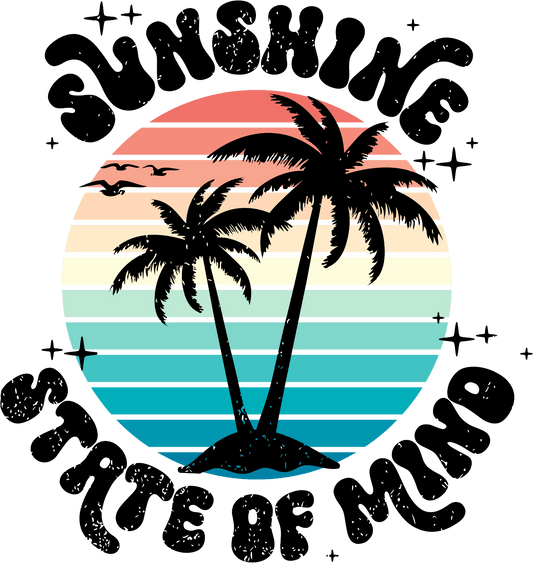 Sunshine State Of Mind Design - DTF Ready To Press